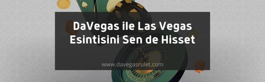 DaVegas ile Las Vegas Esintisi